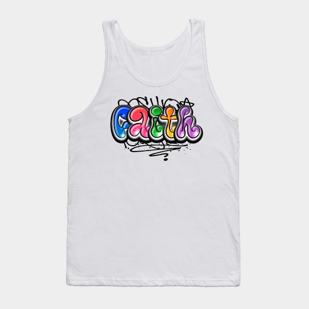 Faith Christian quotes Graffiti Style Tank Top by Mister Graffiti